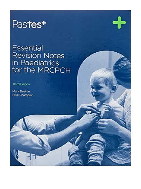 essential paediatrics. . Essential revision notes in paediatrics for the mrcpch pdf